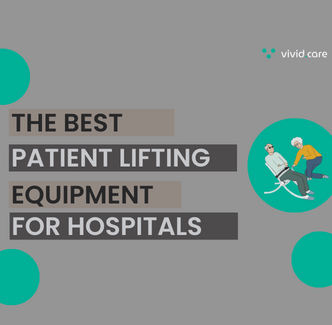 The best patient lifting equipment for hospitals - blog banner. vivid.care