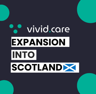 Blog image that reads: Vivid CAre - Expansion into Scotland. There is an image of the Scottish flag.