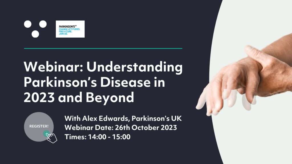 Understanding Parkinson's Disease in 2023 & Beyond - Webinar