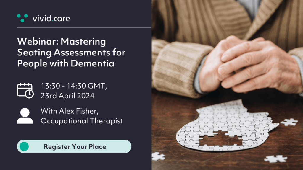 Seating Assessments Webinar Educational Training Course - Seating People with Dementia and Alzheimer's Disease